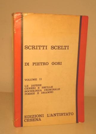 SCRITTI SCELTI DI PIETRO GORI - VOLUME II: LE DIFESE …