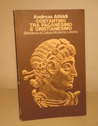 COSTANTINO TRA PAGANESIMO E CRISTIANESIMO