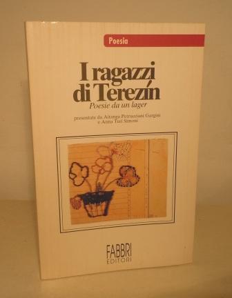 I RAGAZZI DI TEREZIN - POESIE DA UN LAGER