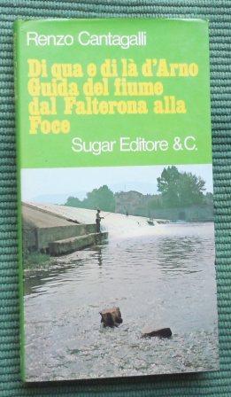 DI QUA E DI LA' D'ARNO - GUIDA DEL FIUME …