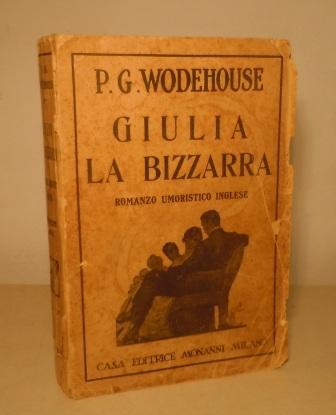 GIULIA LA BIZZARRA - ROMANZO UMORISTICO INGLESE - NUOVA EDIZIONE …