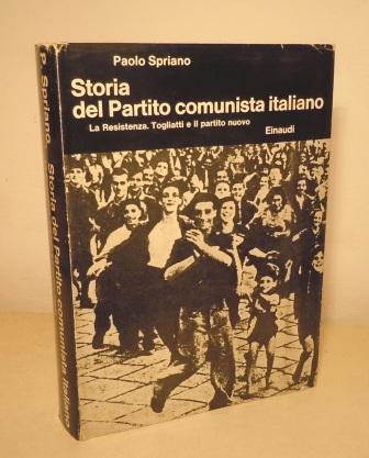 STORIA DEL PARTITO COMUNISTA ITALIANO - VOL. V - LA …