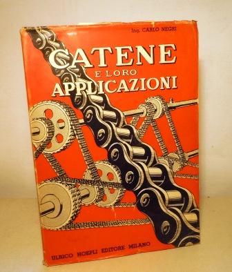 CATENE E LORO APPLICAZIONI - CON 76 FIGURE, 42 TABELLE, …