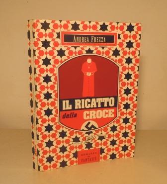 IL RICATTO DELLA CROCE