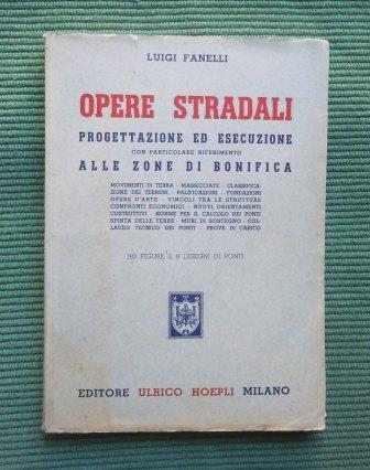 OPERE STRADALI - PROGETTAZIONE ED ESECUZIONE CON PARTICOLARE RIFERIMENTO ALLE …