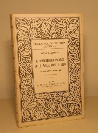 IL BRIGANTAGGIO POLITICO DELLE PUGLIE DOPO IL 1860 - IL …