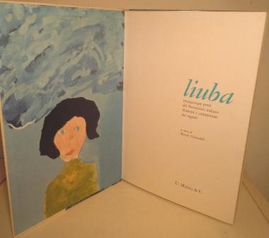 LIUBA - TRENTACINQUE POETI DEL NOVECENTO ILLUSTRATI E COMMENTATI DAI …
