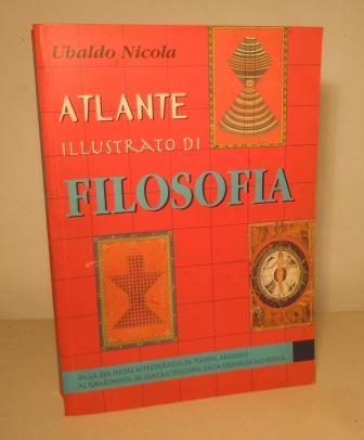 ATLANTE ILLUSTRATO DI FILOSOFIA - DALLA DEA MADRE AI PRESOCRATICI, …