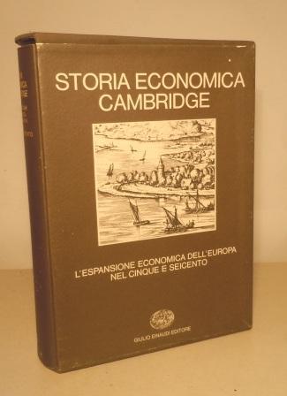 STORIA ECONOMICA CAMBRIDGE - VOLUME 4: L'ESPANSIONE ECONOMICA DELL'EUROPA DEL …