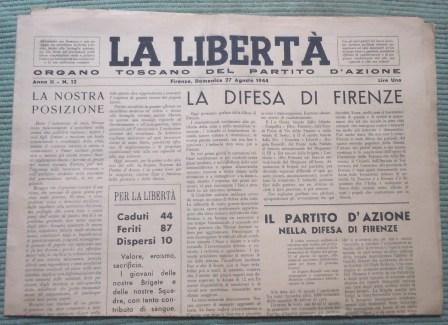 LA LIBERTA' - ORGANO TOSCANO DEL PARTITO D'AZIONE - ANNO …