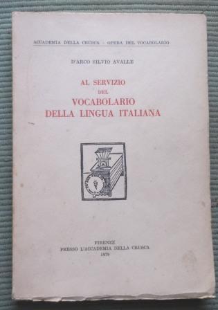 AL SERVIZIO DEL VOCABOLARIO DELLA LINGUA ITALIANA