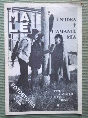 IL MALE - UN'IDEA E' L'AMANTE MIA - FOTOSTORIA