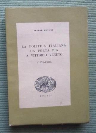 LA POLITICA ITALIANA DA PORTA PIA A VITTORIO VENETO (1870-1918)