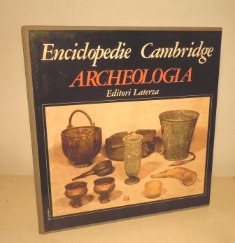 ARCHEOLOGIA - ENCICLOPEDIE CAMBRIDGE -