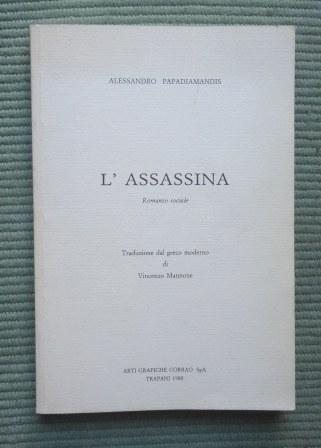L'ASSASSINA - ROMANZO SOCIALE