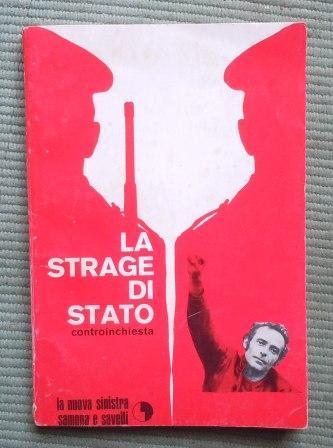 LA STRAGE DI STATO - CONTRO INCHIESTA - PRIMA EDIZIONE …