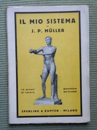 IL MIO SISTEMA - QUINDICI MINUTI DI LAVORO GIORNALIERO PER …