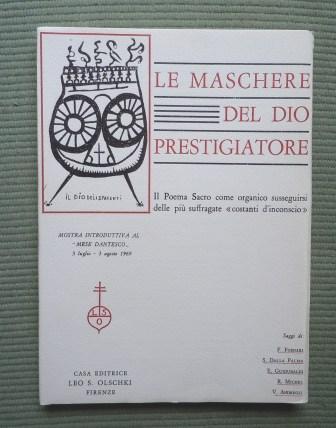 LE MASCHERE DEL DIO PRESTIGIATORE. IL POEMA SACRO COME ORGANICO …