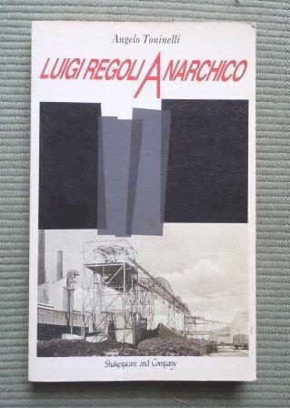 LUIGI REGOLI ANARCHICO