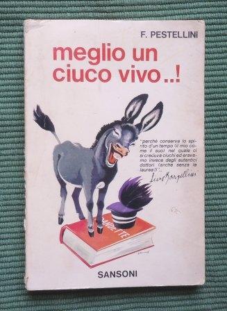 MEGLIO UN CIUCO VIVO .! - ILLUSTRAZIONI DI ROBERTO LEMMI