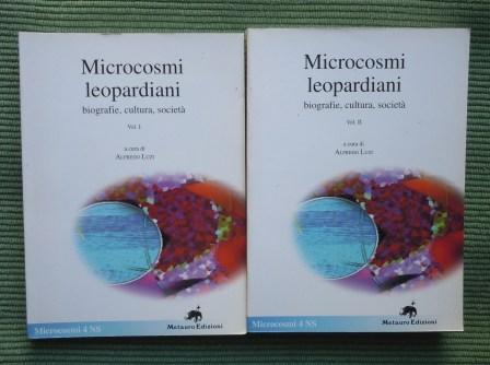 MICROCOSMI LEOPARDIANI - BIOGRAFIE, CULTURA, SOCIETA' - 2 VOLUMI