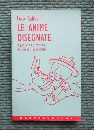 LE ANIME DISEGNATE - IL PENSIERO NEI CARTOON DA DISNEY …