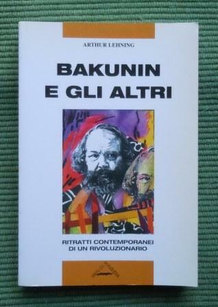 BAKUNIN E GLI ALTRI