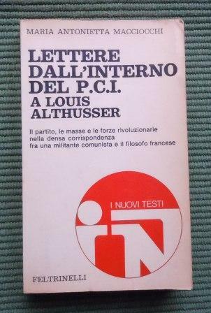 LETTERE DALL'INTERNO DEL P.C.I. A LOUIS ALTHUSSER