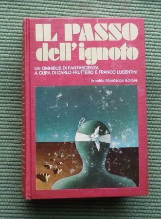 IL PASSO DELL'IGNOTO - UN OMNIBUS DI FANTASCIENZA