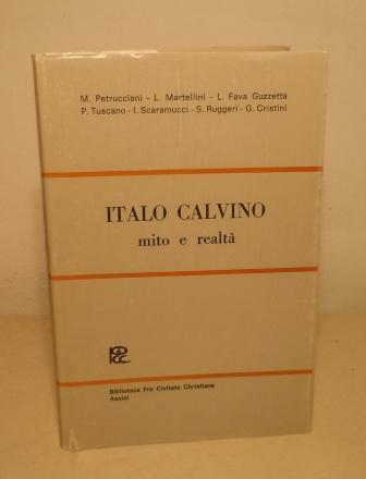 ITALO CALVINO - MITO E REALTA' - ATTI DEL SEMINARIO …