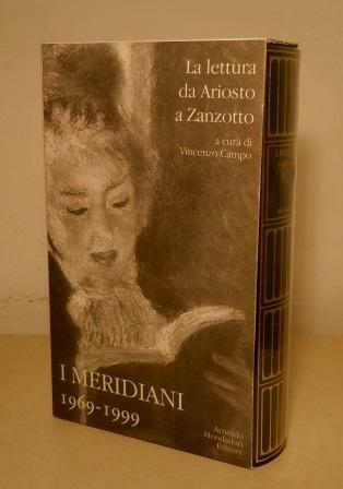 I MERIDIANI 1969 - 1999 LA LETTURA DA ARIOSTO A …