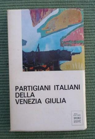 PARTIGIANI ITALIANI DELLA VENEZIA GIULIA