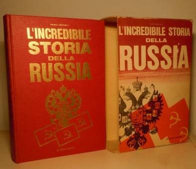 L'INCREDIBILE STORIA DELLA RUSSIA