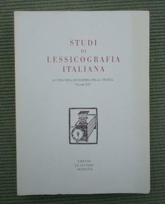 STUDI DI LESSICOGRAFIA ITALIANA - VOLUME XIV