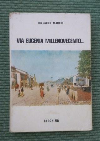 VIA EUGENIA MILLENOVECENTO STORIA DOMESTICA E NAZIONALE DAL 1908 AL …