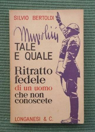 MUSSOLINI TALE E QUALE