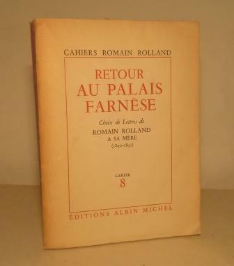 RETOUR AU PALAIS FARNESE - CHOIX DE LETTRES DE ROMAIN …