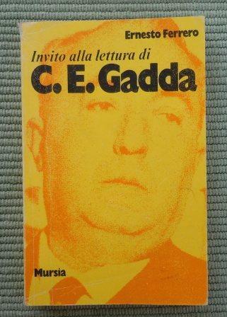 INVITO ALLA LETTURA DI C. E. GADDA