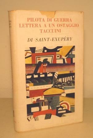 PILOTA DI GUERRA - LETTERA A UN OSTAGGIO - TACCUINI
