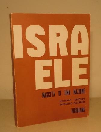 ISRAELE - NASCITA DI UNA NAZIONE