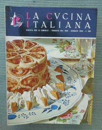 LA CUCINA ITALIANA - RIVISTA PER LE FAMIGLIE FONDATA NEL …