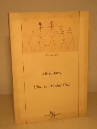 UBU ROI - PADAR UBO (TRADUZIONE IN DIALETTO VIRGILIANO) DI …