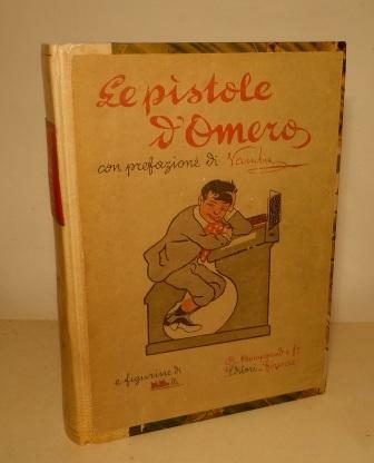 LE PISTOLE D'OMERO - CON PREFAZIONE DI VAMBA E FIGURINE …