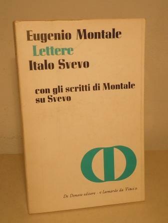 LETTERE - CON GLI SCRITTI DI MONTALE SU SVEVO