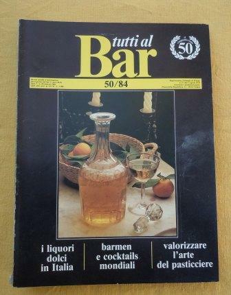 TUTTI AL BAR - RIVISTA BIMESTRALE D'INFORMAZIONE PER IL GESTORE …