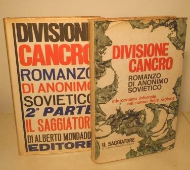 DIVISIONE CANCRO - ROMANZO DI ANONIMO SOVIETICO 1^ E 2^ …