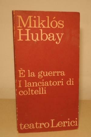 E' LA GUERRA - I LANCIATORI DI COLTELLI