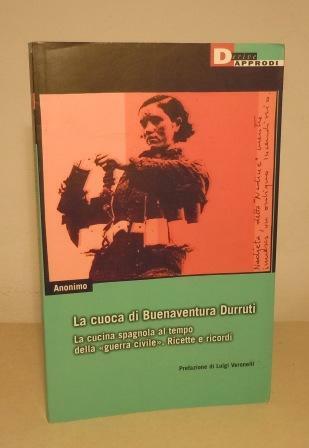 LA CUOCA DI BUENAVENTURA DURRUTI - LA CUCINA SPAGNOLA AL …