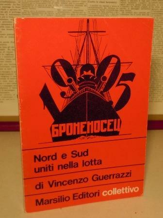 NORD E SUD UNITI NELLA LOTTA