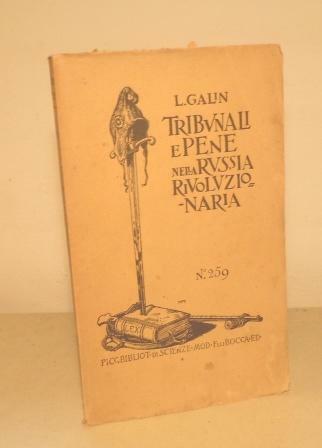 TRIBUNALI E PENE NELLA RUSSIA RIVOLUZIONARIA